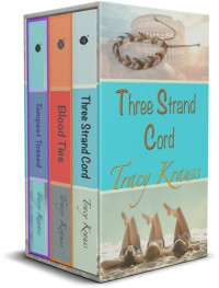 Tracy Krauss — Three Strand Cord Complete Series Omnibus