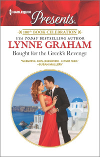 Lynne Graham — Bought for the Greek's Revenge