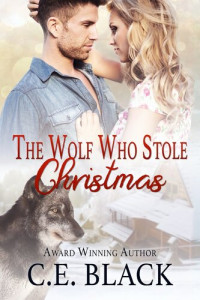 C.E. Black — The Wolf Who Stole Christmas