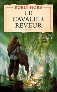 Hobb Robin — Le Cavalier reveur