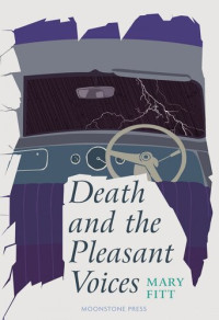 Mary Fitt — Death And The Pleasant Voices