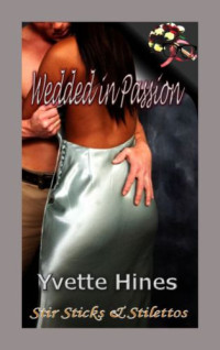 Hines Yvette — Wedded in Passion