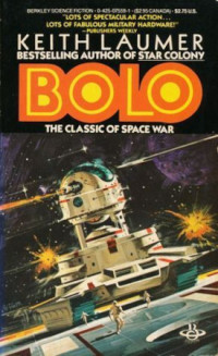 Keith Laumer — Bolo - Bolo, Book 1