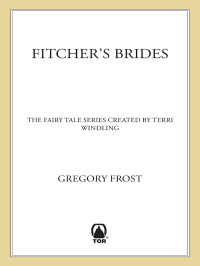 Frost Gregory — Fitcher's Brides