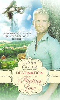 Carter JoAnn — Detour: Destination Abiding Love