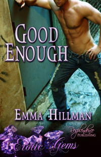 Pellicane Patricia; Rebel Dakota; Felthouse Lucy; Hillman Emma — Good Enough