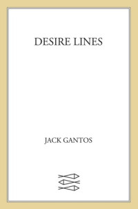 Jack Gantos — Desire Lines