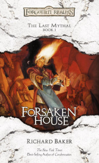 Richard Baker — Forsaken House