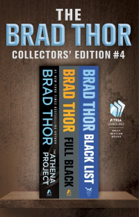 Brad Thor — Brad Thor Collectors' Edition #4 (The Athena Project, Full Black, and Black List)