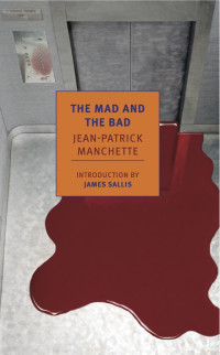 Jean-Patrick Manchette — The Mad and the Bad