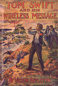 Appleton Victor — Tom Swift & His Wireless Message