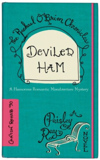 Paisley Ray — THE RACHAEL O’BRIEN CHRONICLES: Deviled Ham