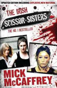 McCaffrey Mick — The Irish Scissor Sisters