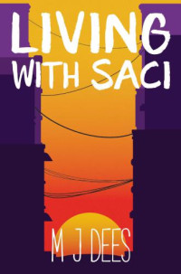 Dees, M J — Living with Saci