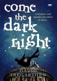David Tregarthen — Come the Dark Night