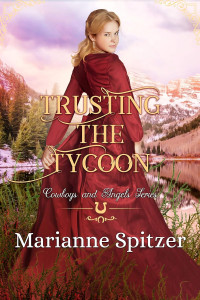 Marianne Spitzer — Trusting the Tycoon (Cowboys and Angels Book 29)