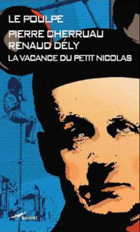Cherruau Pierre; Dély Renaud — La vacance du petit Nicolas