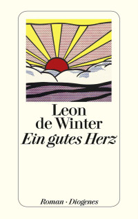 de  Winter, Leon — Ein gutes Herz