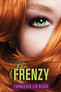 Block, Francesca Lia — The Frenzy