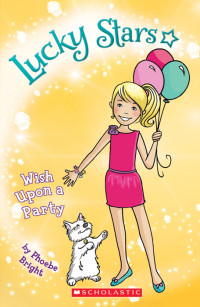 Bright Phoebe — Wish Upon a Party