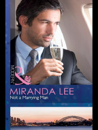 Lee Miranda — Not a Marrying Man