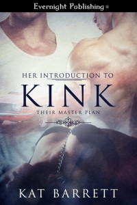 Barrett Kat — Her Introduction to Kink