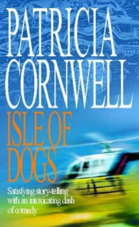 Cornwell Patricia — Isle of Dogs