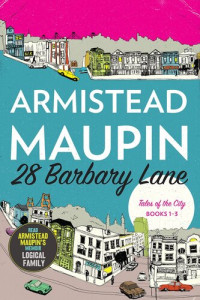 Armistead Maupin — 28 Barbary Lane: Books #1-3