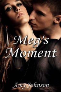 Johnson Amy — Meg's Moment