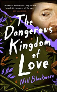 Neil Blackmore — Dangerous Kingdom Of Love