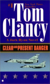 Tom Clancy — Clear and Present Danger