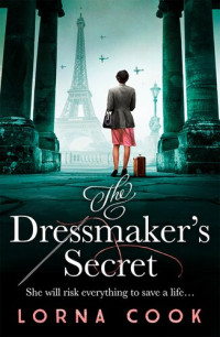 Lorna Cook — The Dressmaker's Secret