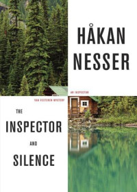 Hakan Nesser — The Inspector and Silence