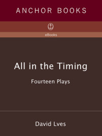 David Ives — All in the Timing: Fourteen Plays
