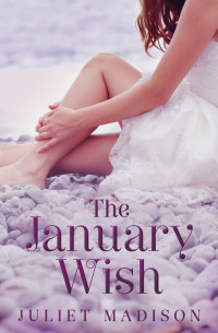 Madison Juliet — The January Wish