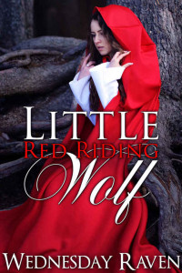 Raven Wednesday — Little Red Riding Wolf