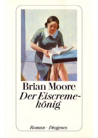 Moore Brian — Der Eiscremekönig