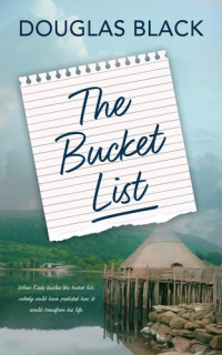 Douglas Black — The Bucket List