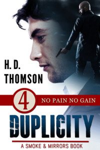 H. D. Thomson — Duplicity: No Pain No Gain--Episode 4--A Tale of Murder, Mystery and Romance