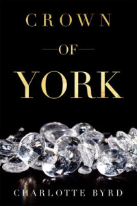 Byrd Charlotte — Crown of York