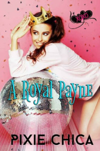 Pixie Chica — A Royal Payne (FF)