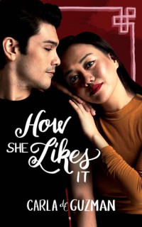 Carla de Guzman — How She Likes It