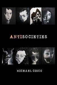 Michael Cisco — Antisocieties