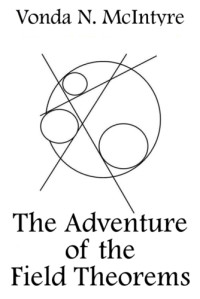 McIntyre, Vonda N — The Adventure of the Field Theorems-A Sherlock Holmes Scientific Romance (Short Story)