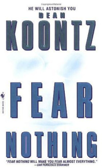 Koontz Dean — Fear Nothing