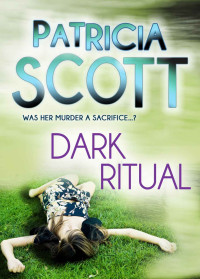 Scott Patricia — Dark Ritual (Demise of a Dollybird)