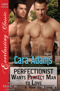 Adams Cara — Perfectionist Wants Perfect Man to Love