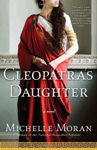 Moran Michelle — Cleopatra’s Daughter
