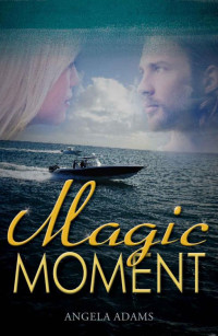 Adams Angela — Magic Moment