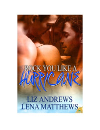 Andrews Liz; Matthews Lena — Rock You Like a Hurricane